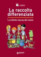 Ebook La raccolta differenziata di AA.VV. edito da Giunti
