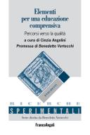 Ebook Elementi per una educazione comprensiva di AA. VV. edito da Franco Angeli Edizioni
