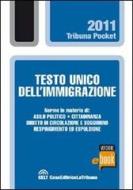 Ebook Testo unico dell'immigrazione con le norme complementari nazionali e comunitarie di AA. VV. edito da La Tribuna