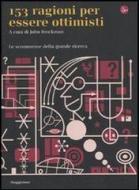Ebook Centocinquantatre ragioni per essere ottimisti. Le scommesse della grande ricerca di Brockman John edito da Il Saggiatore