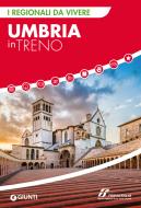 Ebook Umbria in treno di AA.VV. edito da Giunti