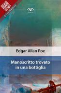 Ebook Manoscritto trovato in una bottiglia di Edgar Allan Poe edito da E-text