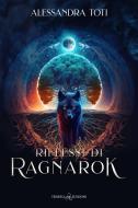 Ebook Riflessi di Ragnarok di Alessandra Toti edito da Triskell Edizioni