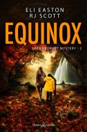 Ebook Equinox di R. J. Scott, Eli Easton edito da Triskell Edizioni