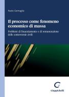 Ebook Il processo come fenomeno economico di massa - e-Book di Paolo Comoglio edito da Giappichelli Editore