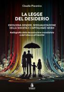Ebook La legge del desiderio di Claudia Placanica edito da Passaggio al Bosco