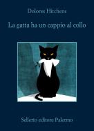 Ebook La gatta ha un cappio al collo di Dolores Hitchens edito da Sellerio Editore