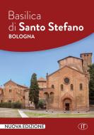 Ebook Basilica di Santo Stefano – Bologna di Paolo Dozio edito da Edizioni Terra Santa