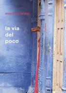Ebook La via del poco di Anna Maria Farabbi edito da Al3vie