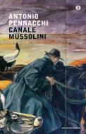Canale Mussolini. Parte prima Canale Mussolini. Parte prima
