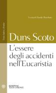 Ebook L'essere degli accidenti nell'Eucaristia di Duns Scoto Giovanni edito da Bompiani