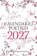 Ebook Calendario Poetico 2027 di AA.VV. edito da Newton Compton Editori