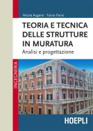 Ebook Teoria e tecnica delle strutture in muratura di Nicola Augenti, Fulvio Parisi edito da Hoepli