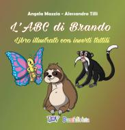 L'ABC di Brando. Diritto all'educazione (Art. 28 CRC) L'ABC di Brando. Diritto all'educazione (Art. 28 CRC)