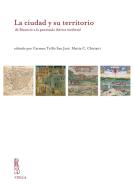 Ebook La ciudad y su territorio di Autori Vari edito da Viella Libreria Editrice