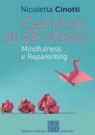 Ebook Genitori di sé stessi di Cinotti Nicoletta edito da Enrico Damiani Editore