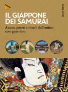 Ebook Il Giappone dei samurai di Capponi Niccolò edito da Giunti