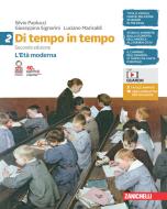 Ebook Di tempo in tempo 2ed - ebook multimediale volume 2 (booktab) di Silvio Paolucci, Giuseppina Singorini, Luciano Marisaldi edito da Zanichelli Editore