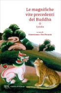 Ebook Le magnifiche vite precedenti del Buddha di Aa.vv. - edito da BUR