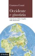 Ebook Occidente e giustizia di Gustavo Gozzi edito da Società editrice il Mulino, Spa
