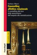 Ebook Counselling affettivo relazionale di Stefano Masci edito da Franco Angeli Edizioni