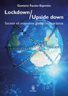 Ebook Lockdown / Upside down di Gaetano Fausto Esposito edito da Fralerighe Editore