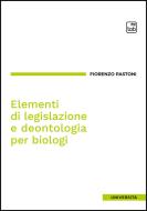 Ebook Elementi di legislazione e deontologia per biologi di Fiorenzo Pastoni edito da tab edizioni