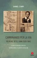 Ebook Camminando per la via di Carpi Daniel edito da Giuntina