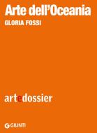 Ebook Arte dell'Oceania di Fossi Gloria edito da Giunti