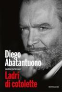 Ebook Ladri di cotolette di Abatantuono Diego, Terruzzi Giorgio edito da Mondadori Libri Trade Electa
