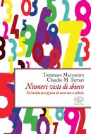 Ebook Numeri visti di sbieco di Maccacaro Tommaso, Tartari Claudio Maria edito da Edizioni Clichy