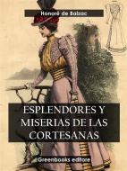 Ebook Esplendores y miserias de las cortesanas di Honoré de Balzac edito da Greenbooks Editore