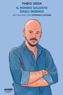 Ebook Il mondo salvato dagli ingenui di Geda Fabio, Catone Stefano edito da People