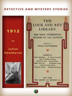 Ebook The Lock and Key Library di Julian Hawthorne, Ambrose Bierce, Charles Brockden Brown, F. Marion (Francis Marion) Crawford, Mary Eleanor Wilkins Freeman, Nathaniel Hawthorne, Washington Irving, Fitz James O'Brien, Edgar Allan Poe, Melville Davisson Post edito da Edizioni Savine
