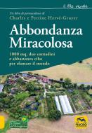 Ebook Abbondanza miracolosa di Perrine Hervé-Gruyer, Charles Hervé-Gruyer edito da Macro Edizioni