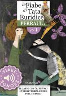 Ebook Fiabe Sonore Perrault 1 - Il gatto con gli stivali; Enrichetto dal ciuffo; Pelle d'asino di Charles Perrault edito da Edimedia