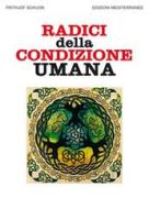 Ebook Radici della condizione umana di Frithjof Schuon edito da Edizioni Mediterranee
