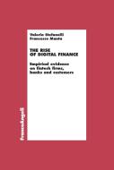 Ebook The rise of digital finance di Valeria Stefanelli, Francesco Manta edito da Franco Angeli Edizioni