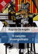 Ebook Il canotto insanguinato di Augusto De Angelis edito da E-text