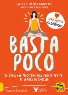 Ebook Basta Poco di Sukey Novogratz, Elizabeth Novogratz edito da Macro Edizioni