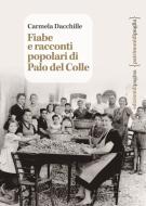 Ebook Fiabe e racconti popolari di Palo del Colle di Dacchille Carmela edito da Edizioni di Pagina