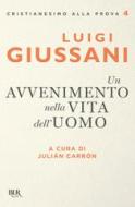 Ebook Un avvenimento nella vita dell'uomo di Giussani Luigi edito da BUR