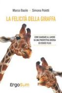 Ebook La felicità della giraffa di Basile Marco, Poletti Simona edito da Passione Scrittore Selfpublishing