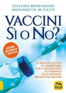 Ebook Vaccini SÌ o NO? di Stefano Montanari, Antonietta M. Gatti edito da Macro Edizioni