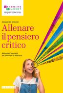 Ebook Allenare il pensiero critico di Alessandro Antonini edito da Sanoma