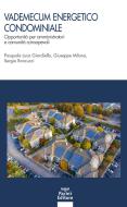 Ebook Vademecum energetico condominiale di Pasquale Giardiello, Giuseppe Milano, Sergio Roncucci edito da Pacini Editore