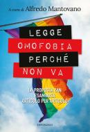 Ebook Legge omofobia perché non va di AA.VV. edito da Edizioni Cantagalli