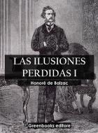 Ebook Las ilusiones perdidas I di Honoré de Balzac edito da Greenbooks Editore