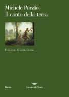 Ebook Il canto della terra di Michele Porzio edito da La nave di Teseo
