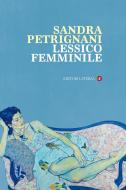 Ebook Lessico femminile di Sandra Petrignani edito da Editori Laterza